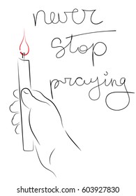 never stop praying hand drawn lettering phrase.