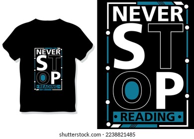 nunca dejar de leer citas motivacionales tipografía diseño de camisetas
