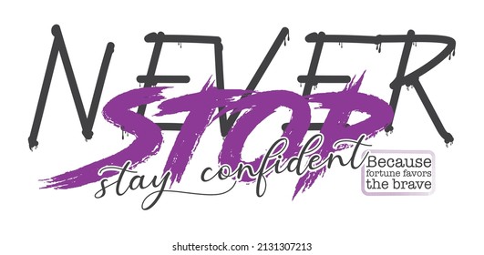 Never Stop text casual active graphic t shirt design typography vector illustration street style