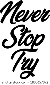 Probieren Sie Typografie-T-Shirt-Design nie aus