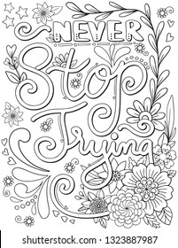 never stop trying font with flower elements. Hand drawn with inspiration word. Doodles art for Valentine's day or greeting card. Coloring for adult and kids. Vector Illustration