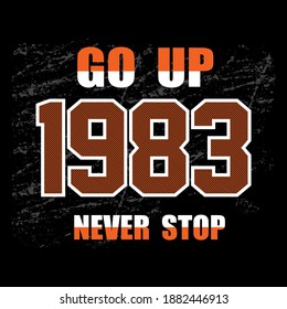 Never Stop typography design t-shirt print vector illustration 