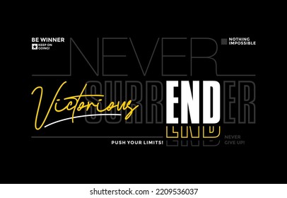 Never surrender, modern and stylish motivational quotes typography slogan. Colorful abstract illustration design vector for print tee shirt, apparels, typography, poster and other uses.