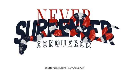 never surrender slogan with snake graphic illustration