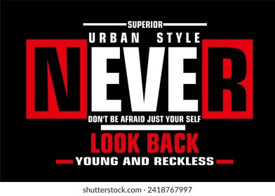 never t shirt design vector, Varsity T shirt Designs, Slogan T shirt Design 