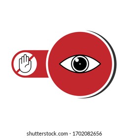 Never Touch Your Eye. Healthcare Eyes  Advice Illustration. Applied as Trendy Symbol for Design Elements, Websites, Presentation and Application - Vector.