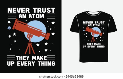 Traue nie einem Atom, sie machen alles aus. Lustige Zitat-Vektorillustration für Shirt, Hoodie, Website, Print, Anwendung, Logo, Clip-Art, Poster und Print-on-Demand-Merchandise. Plakat