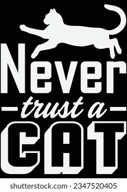 
Never Trust A Cat eps cut file for cutting machine