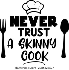 Nunca Confies En Un Cocinero Escurridizo, Funny Kitchen SVG, Cook SVG, Skinny Cook Svg, Kitchen Cut File, Kitchen Cita, Kitchen Saying 