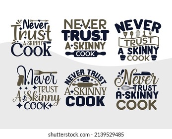
Never Trust A Skinny Cook Printable Vector Illustration