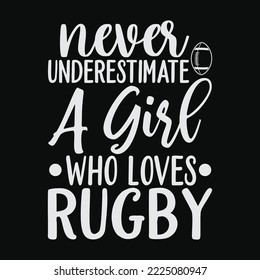 Never Underestimate A Girl Who Plays Rugby svg