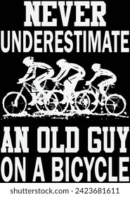 
Never Underestimate An Old Guy 
Never Underestimate An Old Guy