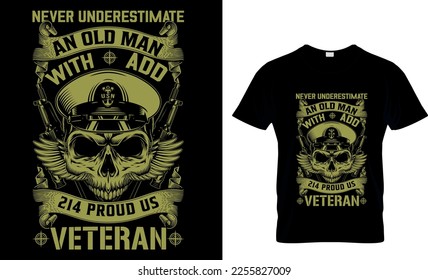 Nunca subestimes a un anciano con 214 orgullosos veteranos de los ee.uu., diseño de camisetas veteranas 