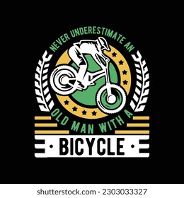 Never Underestimate An Old Man With A Bicycle T-Shirt Design