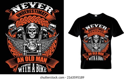 Never underestimate an old man. Bike T-Shirt Design