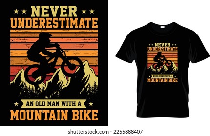 never underestimate an old man with a mountain bike... mountain bike t-shirt design template