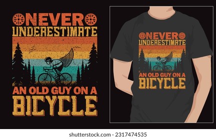 Never underestimate an old man on a bicycle bicycle vector t shirt design