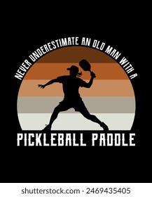 Never underestimate an old man with a pickleball paddle, Pickleball t-shirt design art illustration 