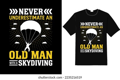 Never Underestimate an old man T Shirt Design-Old man t-shirt