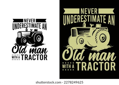 Never underestimate an old man with a tractor funny farming lawn mower farmer's t shirt