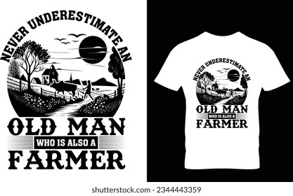 never underestimate an old man who is also a farmer