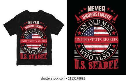 Never Underestimate - 
Vector graphic, Typographic poster, vintage, US Veteran T-shirt Design.