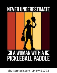 Nunca subestime a una mujer con una paleta de pickleball, camiseta de pickleball Diseño ilustración de arte 