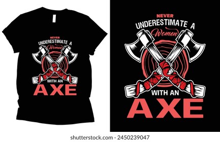 Nunca subestimes a una mujer con un diseño de camiseta de tiro de hacha