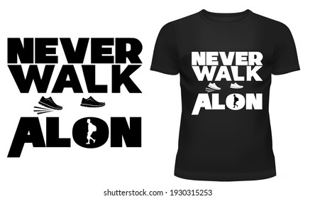 NEVER WALK ALONE Vector T-Shirt 