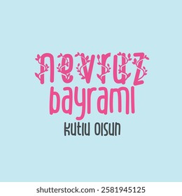 Nevruz bayramı kutlu olsun
Turkish translation: Happy Newroz holiday