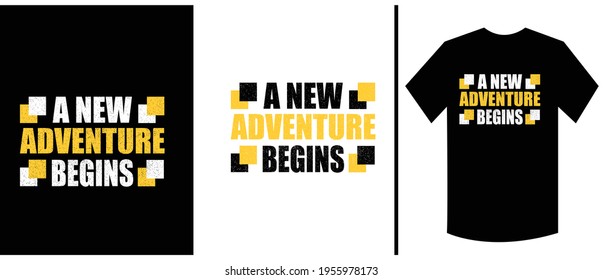 a new adventure begins typography t shirt design
