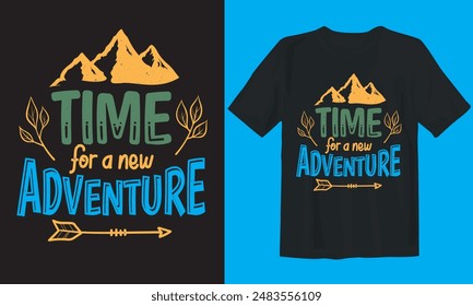 New adventure T-shirt design. Time for a new adventure.