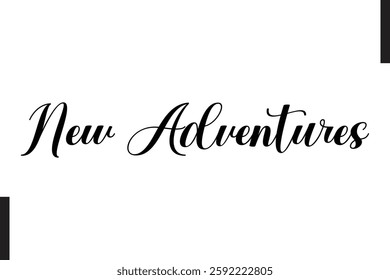 New Adventures Stylish Text Typography Of Travel Quote