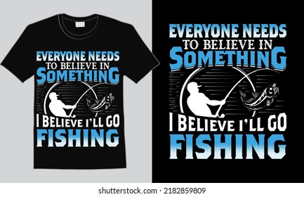 new amazing fishing t-shirt design illustration with fishing shirt quotes