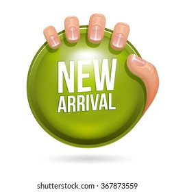 NEW ARRIVAL badge held by man's hand