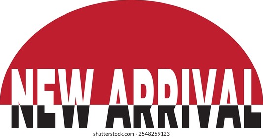 NEW ARRIVAL banner in color for shop sign, offer, best product	
