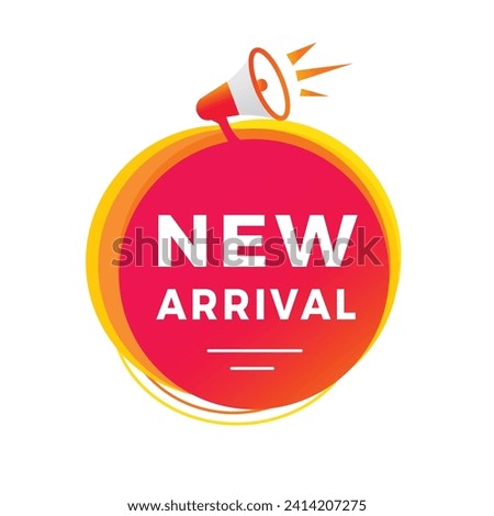New arrival, banner, label icon megaphone. Design for announcement or advertising promotion. Flat style vector sign.