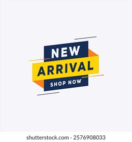 New Arrival banner template design. Product label background design. Sticker template for shop store new arrival promotion. Fresh product or renewed goods assortment or fashion collection announcement