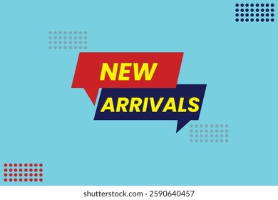 New Arrival banner template design with modern typography. Perfect for labels, stickers, posters, product signs, and social media marketing. Clean, simple vector illustration for promotions.
