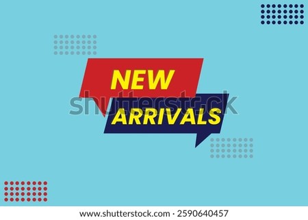 New Arrival banner template design with modern typography. Perfect for labels, stickers, posters, product signs, and social media marketing. Clean, simple vector illustration for promotions.