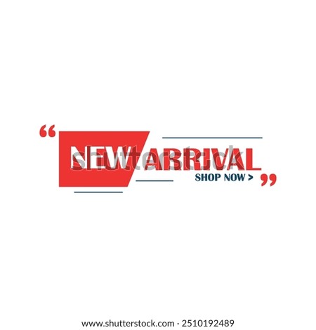 New Arrival Button for advertising and promotion of ecommerce website, Fashion sale, New Stock Collection, Black Friday sale. Vector Template