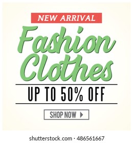 New arrival Fashion clothes sale banner design.Vector illustration
