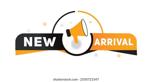 New arrival, label poster icon megaphone. Modern banner for web and advertising. Vector isolated.