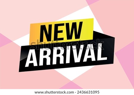 new arrival poster banner graphic design icon logo sign symbol social media website coupon


