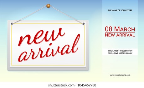 New arrival poster with text design for your shop. Label with the inscription on the arrival of a new product. Fashionable design for commercial advertising, 3d illustration