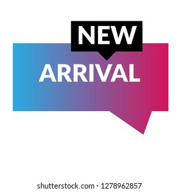 New Arrival sign speech bubble.