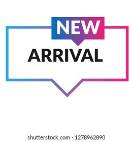 New Arrival sign speech bubble.