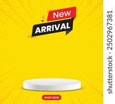 New arrival social media post template with podium. New arrival vector template set design. Label, banner, sticker, icon, poster, post. Simple and modern vector illustration with yellow background.