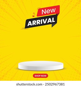 New arrival social media post template with podium. New arrival vector template set design. Label, banner, sticker, icon, poster, post. Simple and modern vector illustration with yellow background.