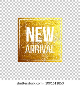 New arrival text on the golden grunge square isolated on transparent background. Vector design element.